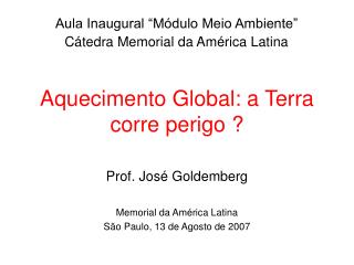 Aquecimento Global: a Terra corre perigo ?