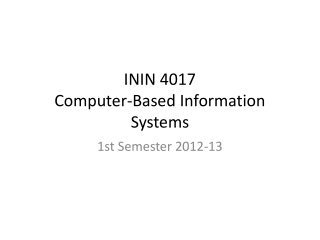 ININ 4017 Computer-Based Information Systems