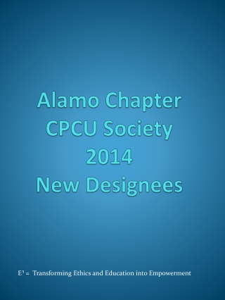 Alamo Chapter CPCU Society 2014 New Designees