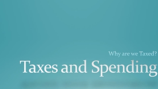 Taxes and Spending