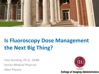 Is Fluoroscopy Dose Management the Next Big Thing?