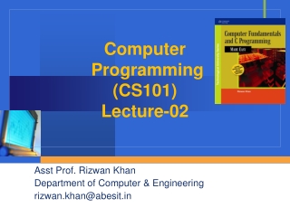 Computer Programming (CS101) Lecture-02