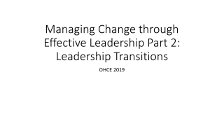 Managing Change through Effective Leadership Part 2: Leadership Transitions