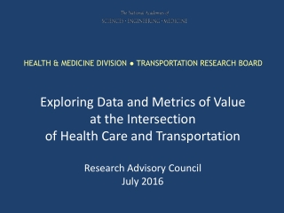 Exploring Data and Metrics of Value at the Intersection of Health Care and Transportation