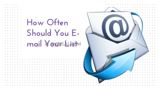 How Often Should You E-mail Your List by SMBELAL.COM