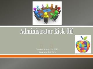 Administrator Kick Off