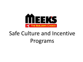 Safe Culture and Incentive Programs