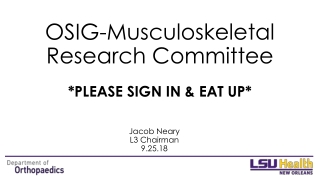 OSIG-Musculoskeletal Research Committee *PLEASE SIGN IN &amp; EAT UP*