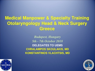 Medical Manpower &amp; Specialty Training Otolaryngology Head &amp; Neck Surgery Greece