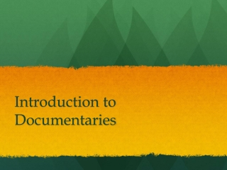 Introduction to Documentaries