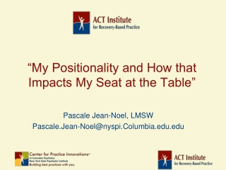 “My Positionality and How that Impacts My Seat at the Table”