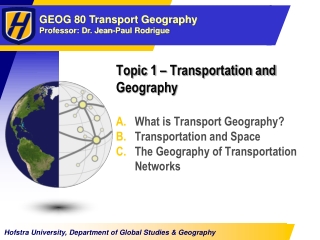 Topic 1 – Transportation and Geography