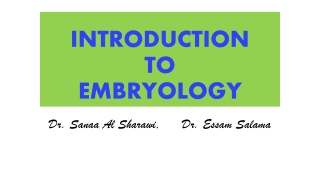 INTRODUCTION TO EMBRYOLOGY