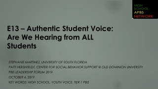 E 13 – Authentic Student Voice: Are We Hearing from ALL Students