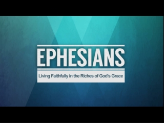 Ephesians 1:3-6