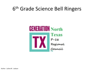 6 th Grade Science Bell Ringers