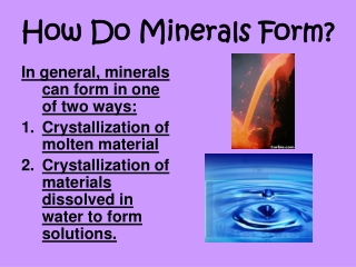 How Do Minerals Form?