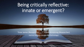 Being critically reflective: innate or emergent?
