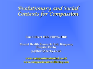 Evolutionary and Social Contexts for Compassion