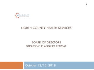 North county health services BOARD OF DIRECTORS STRATEGIC PLANNING RETREAT