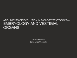 Arguments of evolution in biology textbooks— EMBRyology and Vestigial organs