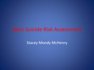 Basic Suicide Risk Assessment