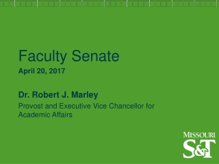 Faculty Senate April 20, 2017 Dr. Robert J. Marley