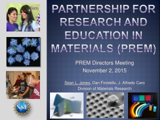 PREM Directors Meeting November 2, 2015 Sean L. Jones , D an Finotello, J. Alfredo Caro