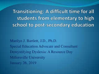 Marilyn J. Bartlett, J.D., Ph.D. Special Education Advocate and Consultant