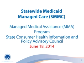 Statewide Medicaid Managed Care (SMMC)