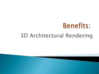Important benefits of 3D Architectural rendering