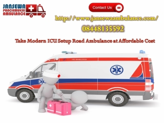 India’s First Class ICU Setup Road Ambulance Provider in Ranchi and Patna