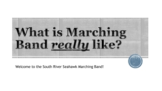 What is Marching Band really like?