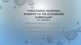 “Welcoming Millennial Students to the Accelerated Curriculum” ALP June 2016