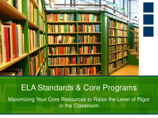 ELA Standards &amp; Core Programs