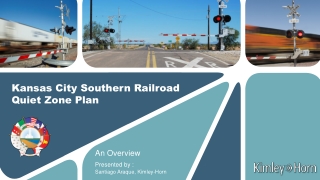 Kansas City Southern Railroad Quiet Zone Plan