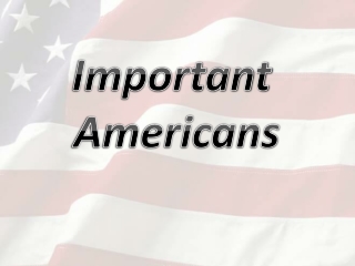 Important Americans