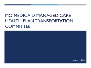 MO Medicaid Managed Care Health Plan Transportation Committee