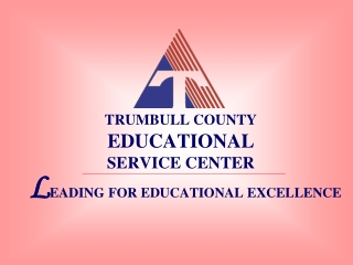 TRUMBULL COUNTY EDUCATIONAL SERVICE CENTER