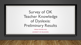 Survey of OK Teacher Knowledge of Dyslexia: Preliminary Results
