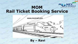 MOM Rail Ticket Booking Service