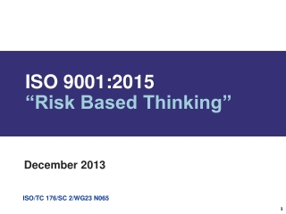 ISO 9001:2015 “Risk Based Thinking”