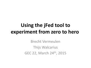Using the jFed tool to experiment from zero to hero 