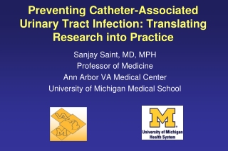 Preventing Catheter-Associated Urinary Tract Infection: Translating Research into Practice