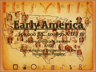 Early America (50,000 B.C. to 1850 A.D.)