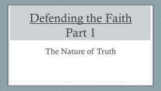 Defending the Faith Part 1