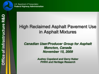 High Reclaimed Asphalt Pavement Use in Asphalt Mixtures