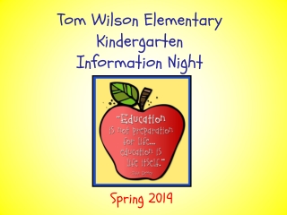 Tom Wilson Elementary Kindergarten Information Night