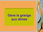 Dans la grange aux d mes