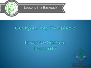 Georgian Bay Biosphere Invasive Species Jeopardy